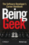 Being Geek (The Software Developer's Career Handbook) by Michael Lopp, 9780596155407