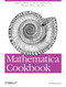 Mathematica Cookbook (Building Blocks for Science, Engineering, Finance, Music, and More) by Sal Mangano, 9780596520991