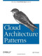Cloud Architecture Patterns (Using Microsoft Azure) by Bill Wilder, 9781449319779