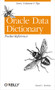 Oracle Data Dictionary Pocket Reference (Views, Columns & Tips) by David C. Kreines, 9780596005177