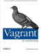 Vagrant: Up and Running (Create and Manage Virtualized Development Environments) by Mitchell Hashimoto, 9781449335830