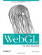 WebGL: Up and Running (Building 3D Graphics for the Web) by Tony Parisi, 9781449323578