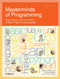 Masterminds of Programming (Conversations with the Creators of Major Programming Languages) by Federico Biancuzzi, Shane Warden, 9780596515171