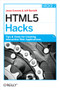 HTML5 Hacks (Tips & Tools for Creating Interactive Web Applications) by Jesse Cravens, Jeff Burtoft, 9781449334994