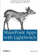 SharePoint Apps with LightSwitch (A Quickstart Guide to Programming Business Applications in VB.NET) by Paul Ferrill, 9781449321161