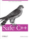 Safe C++ (How to avoid common mistakes) by Vladimir Kushnir, 9781449320935