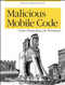 Malicious Mobile Code (Virus Protection for Windows) by Roger A. Grimes, 9781565926820