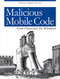 Malicious Mobile Code (Virus Protection for Windows) by Roger A. Grimes, 9781565926820