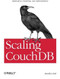Scaling CouchDB (Replication, Clustering, and Administration) by Bradley Holt, 9781449303433