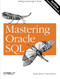 Mastering Oracle SQL (Putting Oracle SQL to Work) by Sanjay Mishra, Alan Beaulieu, 9780596006327