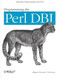 Programming the Perl DBI (Database programming with Perl) by Tim Bunce, Alligator Descartes, 9781565926998