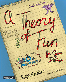 Theory of Fun for Game Design by Raph Koster, 9781449363215