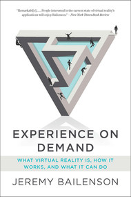 Experience on Demand (What Virtual Reality Is, How It Works, and What It Can Do) - 9780393356854 by Jeremy Bailenson, 9780393356854