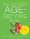 The Ultimate Age-Defying Plan (The Plant-Based Way to Stay Mentally Sharp and Physically Fit) by Mark Reinfeld, Ashley Boudet, Michael Klaper, 9780738234731