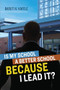 Is My School a Better School BECAUSE I Lead It? by Baruti K. Kafele, 9781416626893