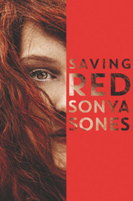 Saving Red - 9780062370297 by Sonya Sones, 9780062370297