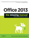 Office 2013: The Missing Manual by Nancy Conner, Matthew MacDonald, 9781449357085