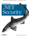 Programming .NET Security (Writing Secure Applications Using C# or Visual Basic .NET) by Adam Freeman, Allen Jones, 9780596004422