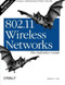 802.11 Wireless Networks: The Definitive Guide (The Definitive Guide) by Matthew Gast, 9780596100520