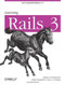 Learning Rails 3 (Rails from the Outside In) by Simon St. Laurent, Edd Dumbill, Eric J Gruber, 9781449309336