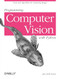 Programming Computer Vision with Python (Tools and algorithms for analyzing images) by Jan Erik Solem, 9781449316549