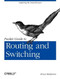 Packet Guide to Routing and Switching (Exploring the Network Layer) by Bruce Hartpence, 9781449306557