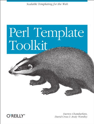 Perl Template Toolkit (Scalable Templating for the Web) by Darren Chamberlain, Dave Cross, Andy Wardley, 9780596004767