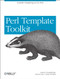Perl Template Toolkit (Scalable Templating for the Web) by Darren Chamberlain, Dave Cross, Andy Wardley, 9780596004767