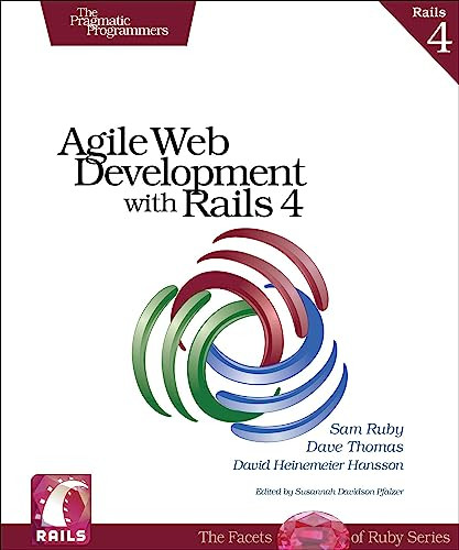 Agile Web Development with Rails 4 by Sam Ruby, Dave Thomas, David Heinemeier Hansson, 9781937785567