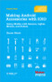 Making Android Accessories with IOIO (Going Mobile with Sensors, Lights, Motors, and Robots) by Simon Monk, 9781449323288