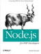 Node.js for PHP Developers (Porting PHP to Node.js) by Daniel Howard, 9781449333607