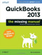 QuickBooks 2013: The Missing Manual (The Official Intuit Guide to QuickBooks 2013) by Bonnie Biafore, 9781449316112
