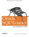 Oracle SQL*Loader: The Definitive Guide (The Definitive Guide) by Jonathan Gennick, Sanjay Mishra, 9781565929487