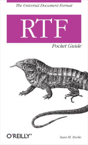 RTF Pocket Guide (The Universal Document Format) by Sean M. Burke, 9780596004750