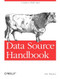 Data Source Handbook (A Guide to Public Data) by Pete Warden, 9781449303143