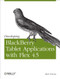 Developing BlackBerry Tablet Applications with Flex 4.5 by Rich Tretola, 9781449305567