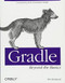 Gradle Beyond the Basics (Customizing Next-Generation Builds) by Tim Berglund, 9781449304676