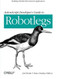 ActionScript Developer's Guide to Robotlegs (Building Flexible Rich Internet Applications) by Joel Hooks, Stray (Lindsey Fallow), 9781449308902