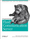 Programming Flash Communication Server (Building Real-Time Video, Audio & Data Applications with Flash) by Brian Lesser, Giacomo Guilizzoni, Joey Lott, Robert Reinhardt, Justin Watkins, 9780596005047