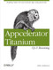 Appcelerator Titanium: Up and Running (Building Native iOS and Android Apps Using JavaScript) by John Anderson, 9781449329556