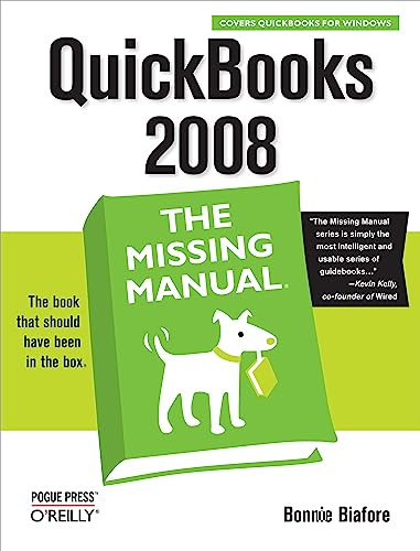 QuickBooks 2008: The Missing Manual by Bonnie Biafore, 9780596515140