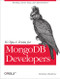 50 Tips and Tricks for MongoDB Developers (Get the Most Out of Your Database) by Kristina Chodorow, 9781449304614