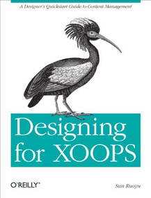 Designing for XOOPS (A Designer's Quickstart Guide to Content Management) by Sun Ruoyu, 9781449308964