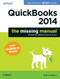 QuickBooks 2014: The Missing Manual (The Official Intuit Guide to QuickBooks 2014) by Bonnie Biafore, 9781449341756
