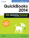 QuickBooks 2014: The Missing Manual (The Official Intuit Guide to QuickBooks 2014) by Bonnie Biafore, 9781449341756