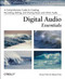 Digital Audio Essentials (A comprehensive guide to creating, recording, editing, and sharing music and other audio) by Bruce Fries, Marty Fries, 9780596008567