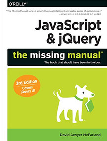 JavaScript & jQuery: The Missing Manual by David Sawyer McFarland, 9781491947074