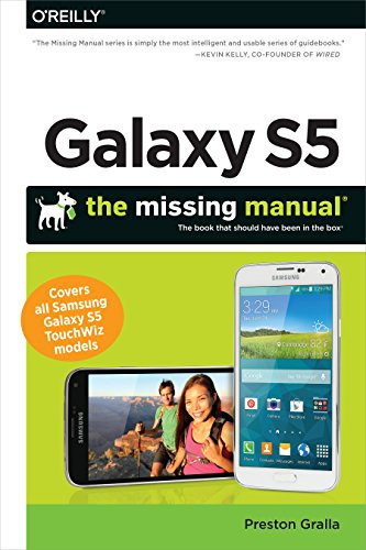 Galaxy S5: The Missing Manual by Preston Gralla, 9781491904534
