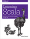 Learning Scala (Practical Functional Programming for the JVM) by Jason Swartz, 9781449367930