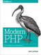 Modern PHP (New Features and Good Practices) by Josh Lockhart, 9781491905012